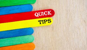 colored wooden popsicle sticks that say quick tips